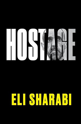 Hostage: An NYT Bestselling War Memoir of Survival and the Human Spirit in Gaza