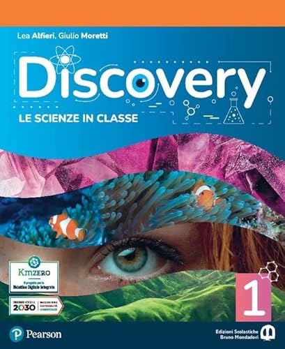 Discovery. Le scienze in classe. Per la Scuola media. Con e-book. Con espansione online (Vol. 1)