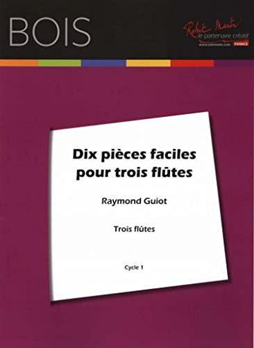 ROBERT MARTIN GUIOT – DIX PICES FACILES POUR TROIS FLTES Classic Noter Querflöjt