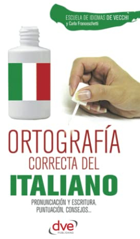 Ortografía correcta del italiano: Guía práctica de ortografía italiana