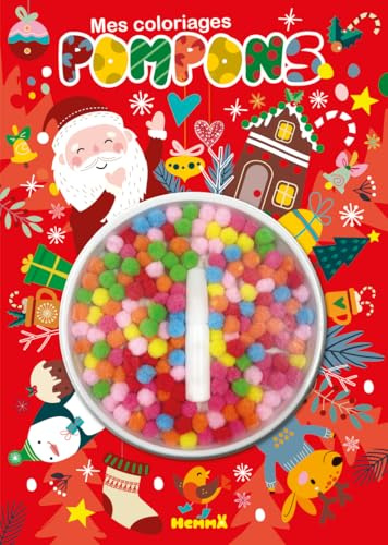 Mon coloriage pompons - Noël - Coloriage - Pompons multicolores - colle - activités - Bricolage - 4 ans: Avec des pompons colorés et 1 tube de colle