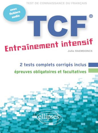 FLE. TCF. Entraînement intensif avec fichiers audio (Français Langue Etrangère)