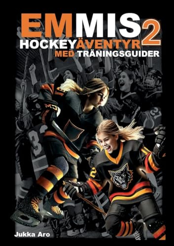 Emmis Hockeyäventyr 2: med träningsguider