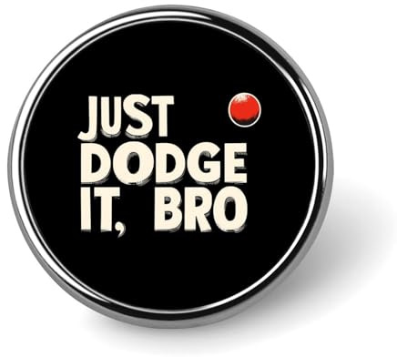 Dodgeball Just Dodges It rund brosch metallstift emblem mode stift smycken unisex