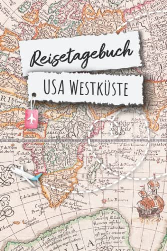 Reisetagebuch USA Westküste: USA Westküste Amerika Urlaubstagebuch, Reise,Urlaubsreise Logbuch für 40 Reisetage für Reiseerinnerungen und ... Geschenk Notizbuch, Abschiedsgeschenk