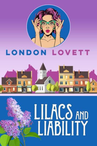 Lilacs and Liability (Port Danby Cozy Mystery Series)