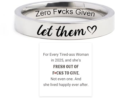 Let Them Zero Fcks Given Mantra Rings for Women, Inspirational Stainless Steel Engraving Stackable Ring Self Worth Motivation Circle Rings, Personality Friendship Gift Jewelry for Women (Silver, 6)