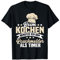 Lustig Kochen Rauchmelder als Timer Spruch Koch T-Shirt