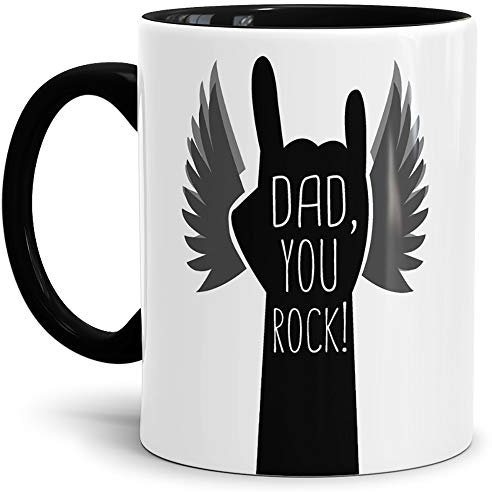 Tassendruck Papa-Tasse Dad, You Rock Innen & Henkel Schwarz/Papa/Vater/Vati/Familie/Mug/Cup/Beste Qualität - 25 Jahre Erfahrung