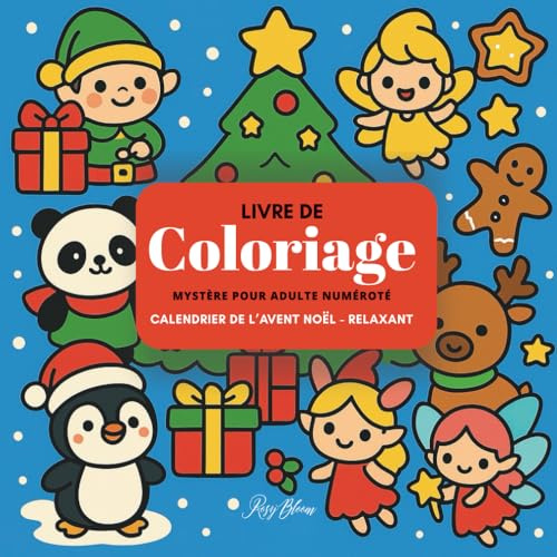 Livre de coloriage mystère pour adulte avec numéro: Calendrier de l'avent Noël- Art Thérapie- Coloriage par Numéro- Anti-Stress: 31 coloriages pour une idée cadeau