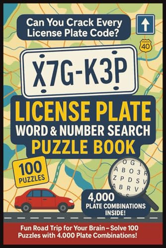 Can You Crack Every License Plate Code? License Plate Word & Number Search Puzzle Book: Featuring Plate Formats from Travel, Car, Vehicle, Motorcycle, ... Plate Hunt: Word & Number Search Series)