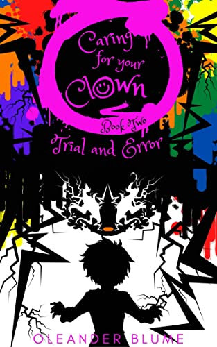 Caring for Your Clown Book Two: Trial and Error