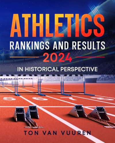 Athletics Rankings and Results 2024: in historical perspective