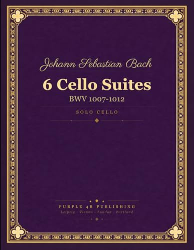 Bach: 6 Cello Suites, BWV 1007-1012 - Complete Solo Cello Score