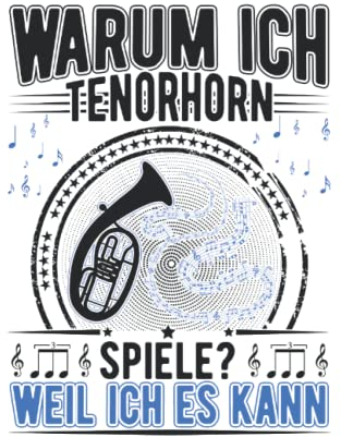 Tenorhorn Notizbuch: Tenorhorn Tenorhornist Tenorhornspieler / 6x9 Zoll / 120 linierte Seiten