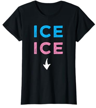 ICE ICE Twice Funny Pregnancy Announcement Shirt T-Shirt