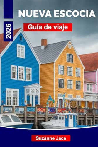 Nueva Escocia Guía de viaje 2026: Viajes por carretera, pueblos costeros, mariscos frescos, sitios históricos y aventuras al aire libre en el Ocean Playground de Canadá