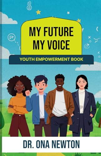 My Future, My Voice: Youth Empowerment Book
