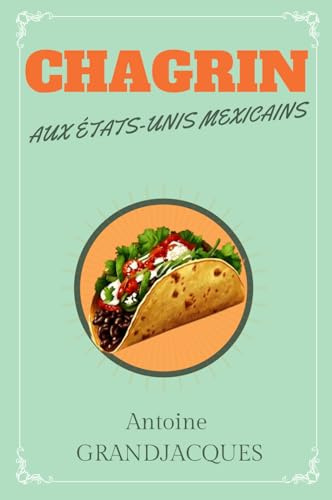 Chagrin aux États-Unis Mexicains