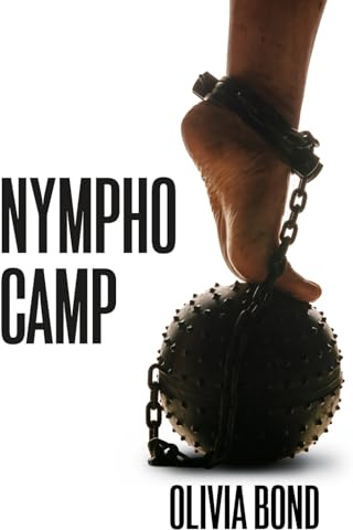 Nympho Camp: An Erotic Thriller (BDSM erotica, held captive, kidnapped)
