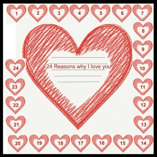 24 Reasons Why We Love You – A Heartfelt Advent Calendar Book to fill out for Your Loved Ones