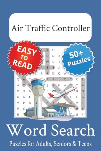 Air Traffic Controller Word Search Puzzle Book: Air Traffic Controller Themed Word Searches with Easy to Read Print | 6x9 inches, 110 pages | 50+ Puzzles