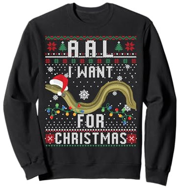 Aal I Want For Christmas I Angler Ugly Christmas Sweater Sweatshirt