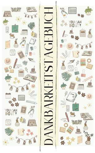 Dankbarkeitstagebuch für Erwachsene und Schüler in 3 Minuten ausfüllbar 52 Wochen