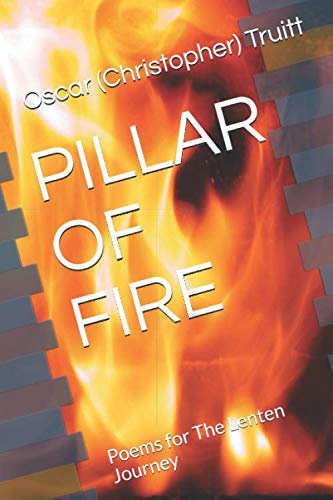 PILLAR OF FIRE: Poems for The Lenten Journey