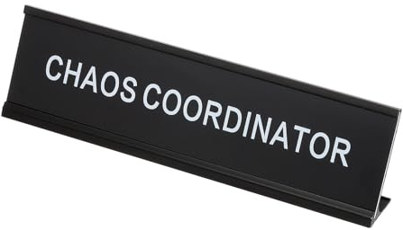 PATIKIL Funny Nameplate, 8x2 Novelty Desk Sign Plaque Aluminum Desk Name Plate with Base for Office, Black White (Chaos Coordinator)