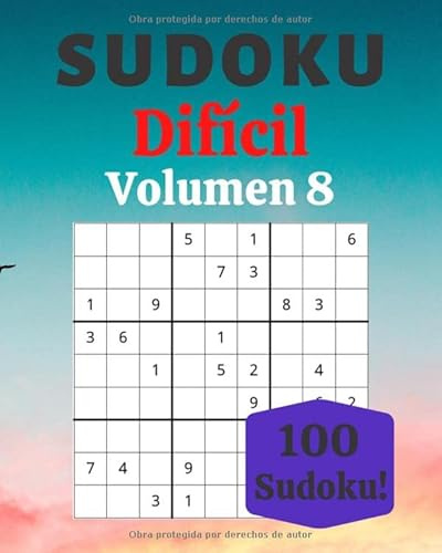 Sudoku Difícil Volumen 8: 100 Sudoku Para Adultos | Letra Grande | Nivel Difícil | Soluciones al Final | 8'' x 10''