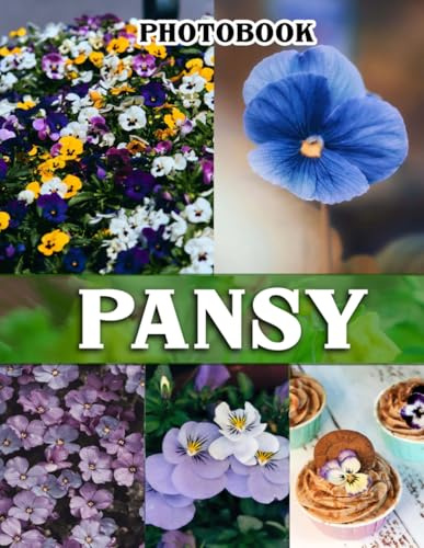 Pansy Photography Book: Vibrant Floral Collection Featuring Delicate Pansy Blooms, Perfect For Botanical Enthusiasts And Home Decor Inspiration