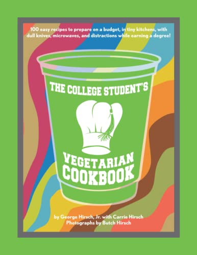 The College Student's Vegetarian Cookbook