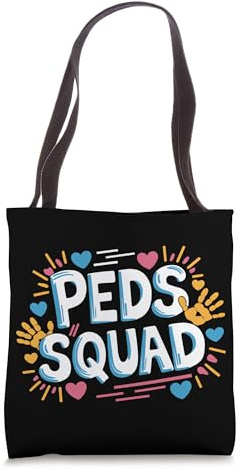 Peds Squad, Pediatrician Peds Nurse and Pediatric Nurse Tote Bag