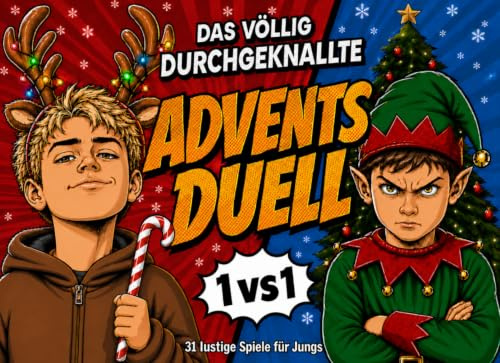 Das völlig durchgeknallte Adventsduell für Jungs ab 8 Jahren: Adventskalender-Duellbuch mit 31 lustigen Minispielen & verrückten Mini-Challenges | Ideal für Freunde, Geschwister und Cousins