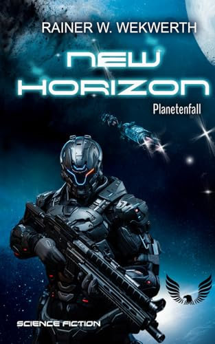 New Horizon: Science Fiction Abenteuer Roman: Planetenfall