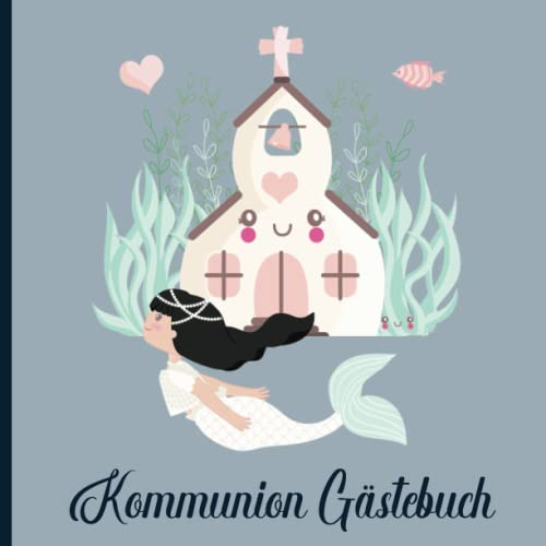 Kommunion Gästebuch: Geschenk für Kommunion das Erinnerungsbuch mit farbigen Illustrationen ein Eintragalbum als Andenken das Kommunionsbuch für persönliche Worte der Gäste, Erinnerungen und Fotos