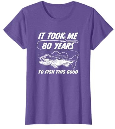 80 Year Old Birthday Fisherman Gifts 80th Bday Fishing Men T-Shirt