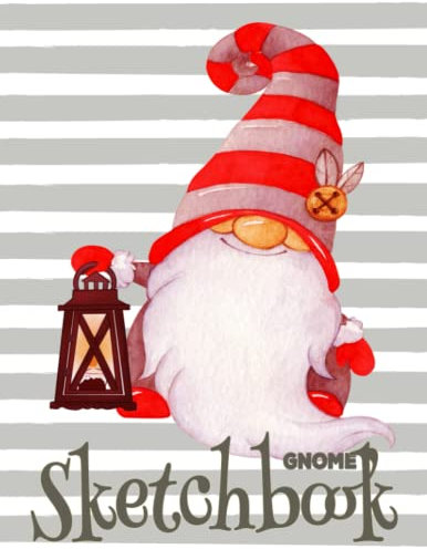 Gnome Sketchbook: Gnome Notebook for Drawing, Cute Drawing Pad Paper for Christmas