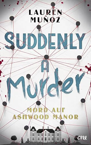 Suddenly a Murder - Mord auf Ashwood Manor: Ein wendungsreicher Locked-Room-Krimi für Leser:innen ab 14