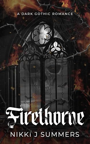 Firethorne: A Dark, Gothic Romance