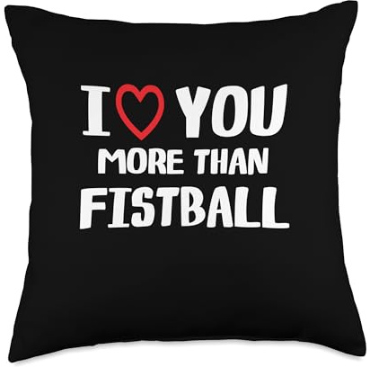 I heart You More than Fistball Thanksgiving I Love You More Than Fistball Shirt Funny Women Christmas Throw Pillow, 18x18, Multicolor