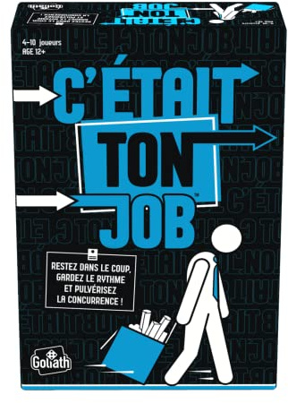 Goliath. C’Etait Ton Job ! Jeu d’Ambiance. Jeu de Société. Jeu Rythmique. Jeu de Carte. A Partir de 12 Ans. 4 A 10 Joueurs.