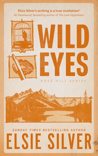 Wild Eyes: Discover the instant Sunday Times bestseller and your newest small town romance obsession! (Rose Hill) (English Edition)