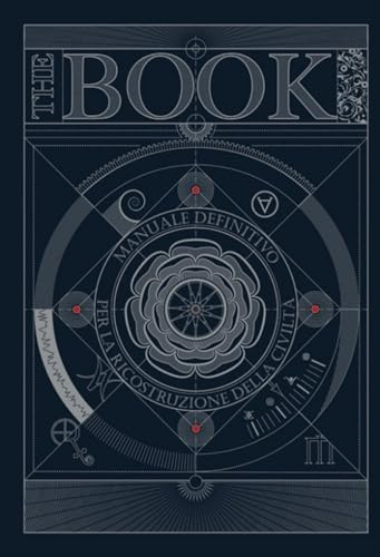 The book. Manuale definitivo per la ricostruzione della civiltà. Ediz. a colori