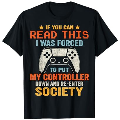 I Was Forced To Put My Controller Down Funny Gaming Lover T-Shirt