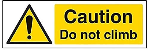 V Safety Caution, Do Not Climb Sign - Landscape - 300mm x 100mm - 2mm Rigid Plastic