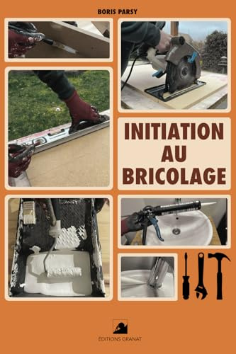 Initiation au Bricolage: Outils, Techniques et Projets Expliqués