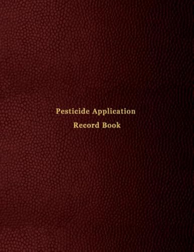 Pesticide Application Record Book: Chemical pest and insect control applicator record keeping logbook | Track certified applicator name, pesticide, ... mix details | information record sheet