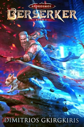 Berserker: Ein LitRPG-Urban Fantasy-Roman: 1
